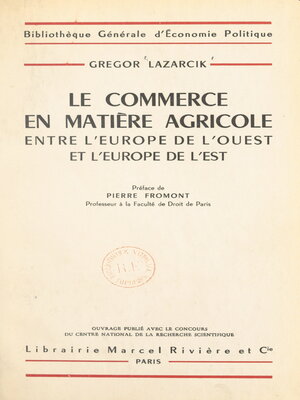 cover image of Le commerce en matière agricole entre l'Europe de l'Ouest et l'Europe de l'Est